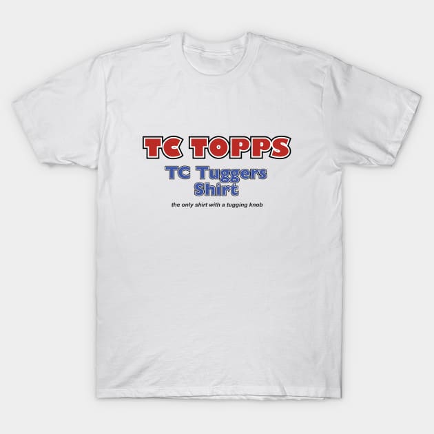 TC Topps TC Tuggers - itysl logo T-Shirt by BodinStreet